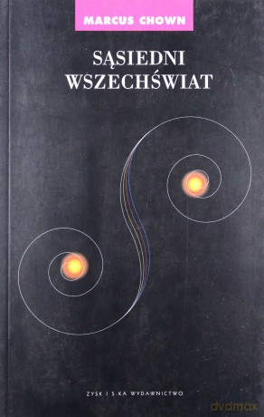 Sąsiedni wszechświat - Marcus Chown [KSIĄŻKA]