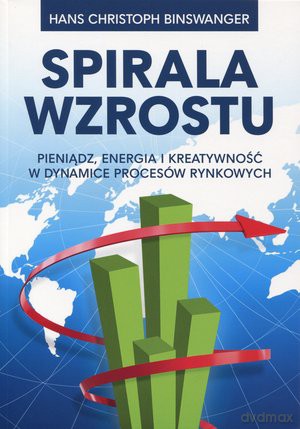 Spirala wzrostu - Binswanger Hans [KSIĄŻKA]
