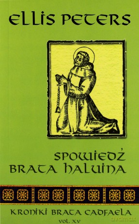 Spowiedź brata Haluina - Ellis Peters [KSIĄŻKA]