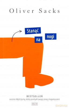 Stanąć na nogi - Oliver Sacks [KSIĄŻKA]