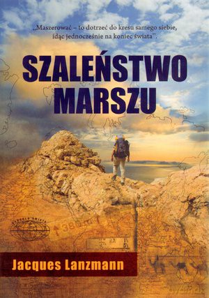 Szaleństwo marszu - Jacqes Lanzmann [KSIĄŻKA]