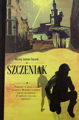Szczeniak - Maciej Suszek [KSIĄŻKA]