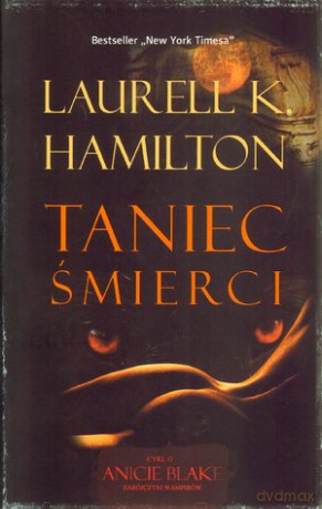 Taniec śmierci - Laurell Hamilton [KSIĄŻKA]