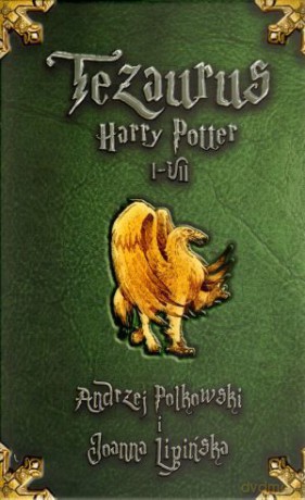 Tezaurus - Harry Potter I-VII - Andrzej Polkowski [KSIĄŻKA]