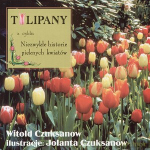 Tulipany - Witold Czuksanow [KSIĄŻKA]
