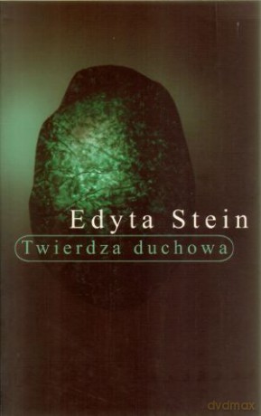 Twierdza duchowa III- Edyta Stein [KSIĄŻKA]