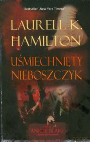 Uśmiechnięty nieboszczyk - Laurell K. Hamilton [KSIĄŻKA]