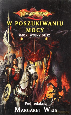 W poszukiwaniu mocy - Weis Margaret [KSIĄŻKA]