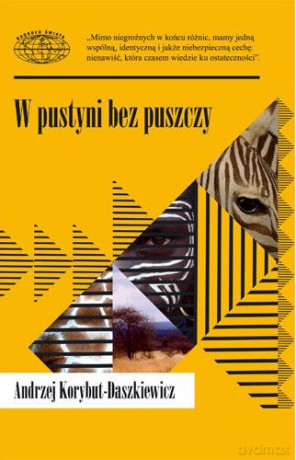 W pustyni bez puszczy - Andrzej Korybut-Daszkiewicz [KSIĄŻKA]