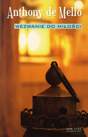 Wezwanie do miłości v - Anthony De Mello [KSIĄŻKA]