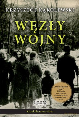 Węzły wojny - Krzysztof Kąkolewski [KSIĄŻKA]