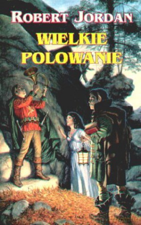 Wielkie polowanie II - Robert Jordan [KSIĄŻKA]