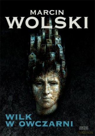 Wilk w owczarni - Marcin Wolski [KSIĄŻKA]