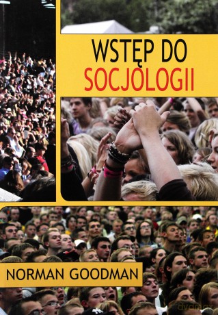 Wstęp do socjologii XVI - Norman Goodman [KSIĄŻKA]