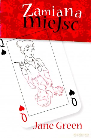 Zamiana miejsc - Jane Green [KSIĄŻKA]
