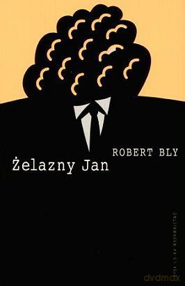 Żelazny Jan IV - Robert Bly [KSIĄŻKA]