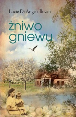 Żniwo gniewu - Di Angel-Ilovan [KSIĄŻKA]