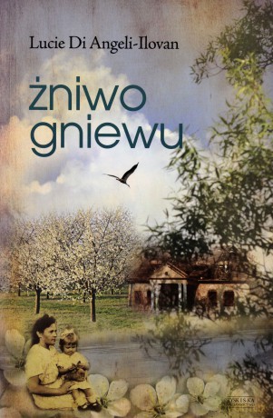 Żniwo gniewu - Di Angel-Ilovan [KSIĄŻKA]