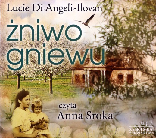 Żniwo gniewu - Lucie Di Angeli-Ilovan (digipack) [AUDIOBOOK] [CD]