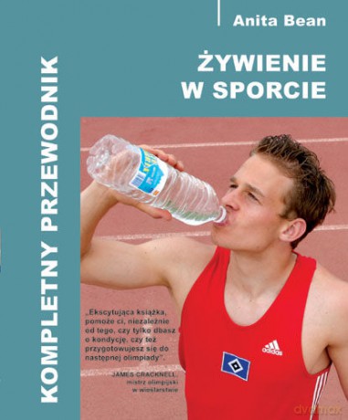 Żywienie w sporcie III - A. Bean [KSIĄŻKA]