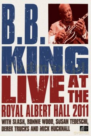 B.B. King: Bb King And Friends Live At The Royal Albert Hall [CD]+[DVD]
