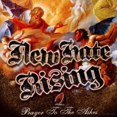 New Hate Rising: Prayer To The Ashes [CD]