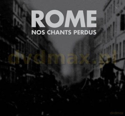 Rome: Nos Chants Perdus (Digipack) [CD]