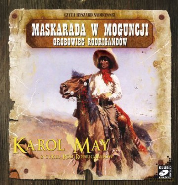 Ród Rodrigandów: tom VII - Maskarada w Moguncji / Grobowiec Rodrigandów - Karol May [AUDIOBOOK] [CD-MP3]