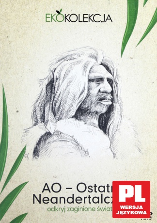 AO - Ostatni Neandertalczyk (Eco Collection) [DVD]