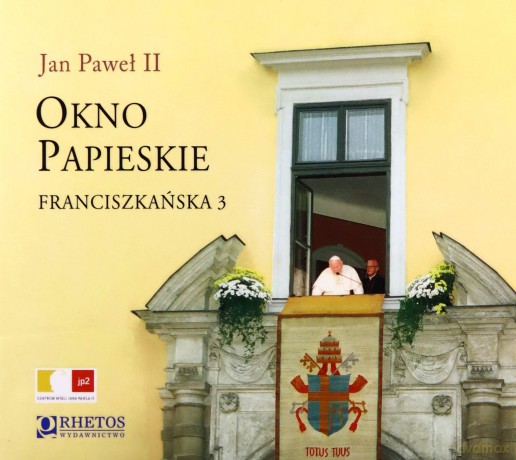 Jan Paweł II - Okno Papieskie. Franciszkańska 3 (digipack) [AUDIOBOOK] [CD]