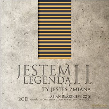 Jestem legendą II. Ty jesteś zmianą - Fabian Błaszkiewicz SJ [AUDIOBOOK] [2CD]