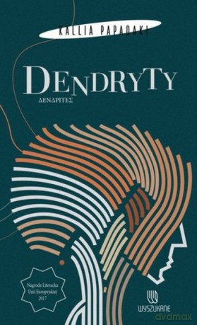 Dendryty - Kallia Papadaki [KSIĄŻKA]