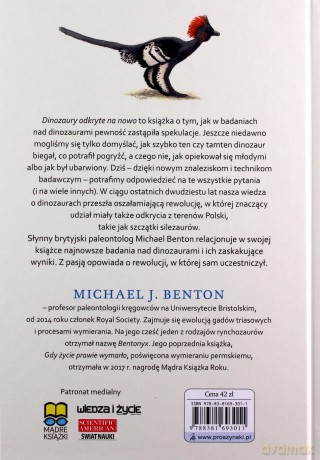 Dinozaury odkryte na nowo. Jak rewolucja naukowa rewiduje historię - Michael J. Benton [KSIĄŻKA]