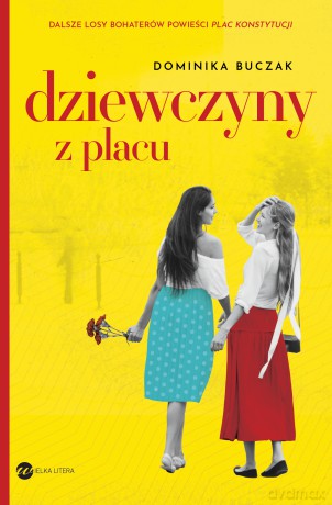 Dziewczyny z placu - Dominika Buczak [KSIĄŻKA]