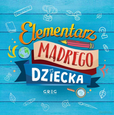 Elementarz mądrego dziecka [KSIĄŻKA]