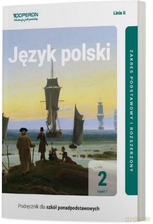 Język polski podręcznik 2 część 1 liceum i technikum zakres podstawowy i rozszerzony linia II - Lidia Czartoryska-Minkiewicz, Ewa Dunaj-Kozakow [KSIĄŻKA]