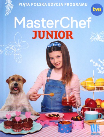 MasterChef Junior. Piąta polska edycja programu [KSIĄŻKA]