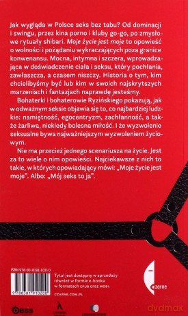Moje życie jest moje. Opowieści o wolności i pożądaniu - Remigiusz Ryziński [KSIĄŻKA]