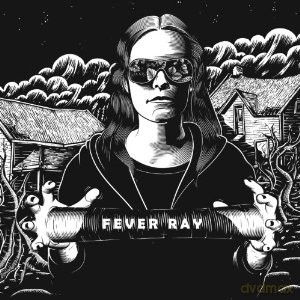 Fever Ray: Fever Ray Ltd New Edition (digipack) [CD]+[DVD]