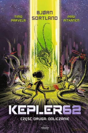Odliczanie. Kepler62. Część 2 - Bjorn Sortland, Timo Parvela [KSIĄŻKA]