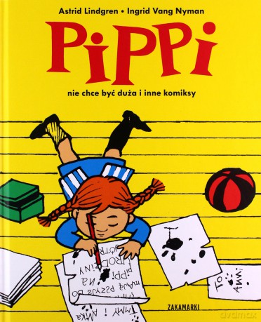 Pippi nie chce być duża i inne komiksy - Astrid Lindgren, Ingrid Vang Nyman [KOMIKS]