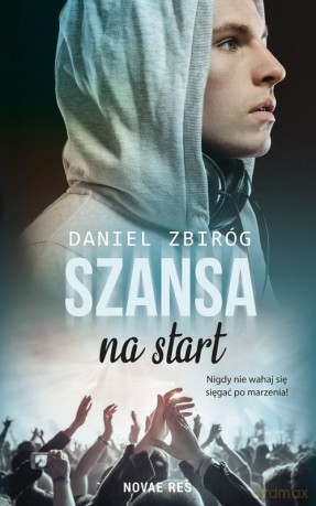 Szansa na start - Daniel Zbiróg [KSIĄŻKA]
