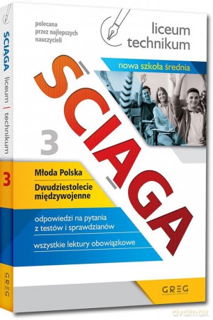 Ściąga. Szkoła średnia. Młoda Polska-Dwudziestolecie międzywojenne. [KSIĄŻKA]