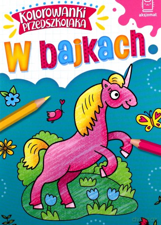 W bajkach. Kolorowanki przedszkolaka - Agnieszka Bator [KSIĄŻKA]