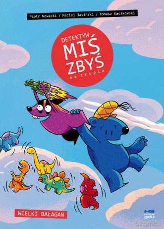 Wielki bałagan. Detektyw Miś Zbyś na tropie (Tom 6) - Maciej Jasiński, Piotr Nowacki, Tomasz Kaczkowski [KOMIKS]