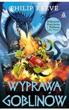 Wyprawa goblinów - Philip Reeve [KSIĄŻKA]