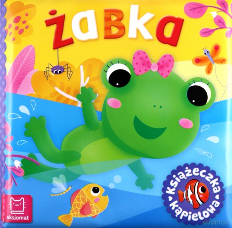 Żabka. Książeczka kąpielowa - Anna Podgórska [KSIĄŻKA]