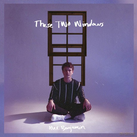 Alec Benjamin: These Two Windows [CD]