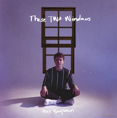 Alec Benjamin: These Two Windows [Winyl]