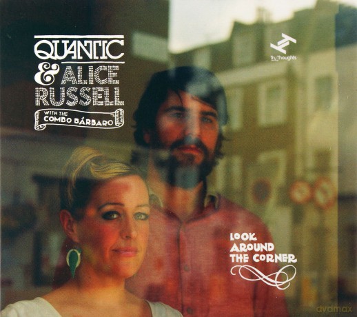 Quantic And Alice Russell: Look Around The Corner (digipack) [CD]